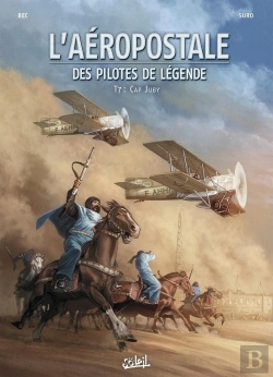 Bertrand.pt - L'Aéropostale ; Des Pilotes De Légende Tome 7 : Cap Juby