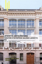 Lafayette Anticipations Fondation D'Entreprise - Galerie Lafayette Oma