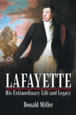 Bertrand.pt - Lafayette: His Extraordinary Life And Legacy