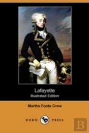 Lafayette (Illustrated Edition) (Dodo Press)