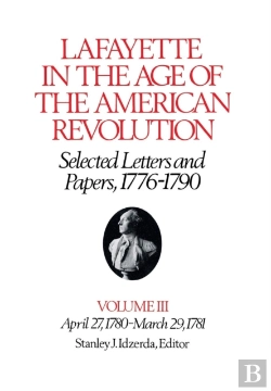 Bertrand.pt - Lafayette In The Age Of The American Revolution-Selected Letters And Papers, 1776-1790