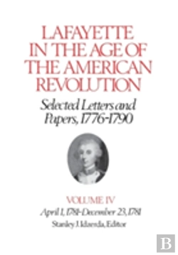 Bertrand.pt - Lafayette In The Age Of The American Revolutionâ€”Selected Letters And Papers, 1776â€“1790