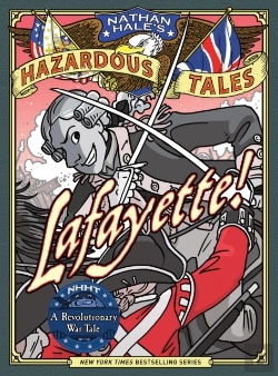 Bertrand.pt - Lafayette! (Nathan Hale'S Hazardous Tales #8)