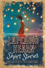 Lafcadio Hearn Short Stories