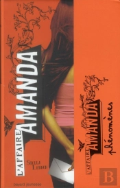 L'Affaire Amanda T.3 ; Phénomènes
