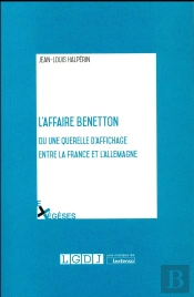 L'Affaire Benetton Ou Une Querelle D'Affichage Entre La France Et L'Allemagne