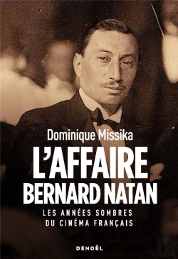 Bertrand.pt - L'Affaire Bernard Natan : Les Années Sombres Du Cinéma Français