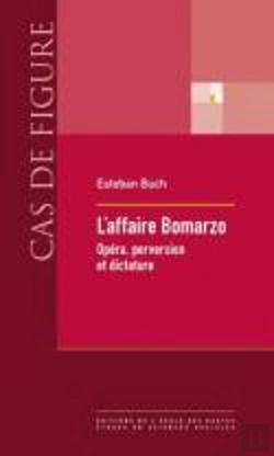 Bertrand.pt - L'Affaire Bomarzo ; Opéra, Perversion Et Dictature