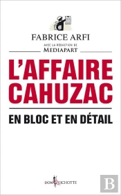 L'Affaire Cahuzac ; En Bloc Et En Détail