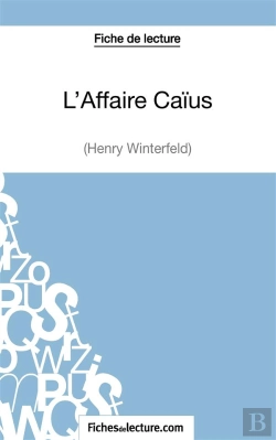 Bertrand.pt - L'Affaire Caïus D'Henry Winterfeld : Analyse Complète De L'Oeuvre