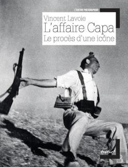 Bertrand.pt - L'Affaire Capa, Le Procès D'Une Icône