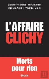 L'Affaire Clichy ; Morts Pour Rien