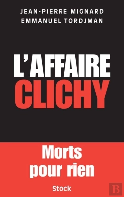 Bertrand.pt - L'Affaire Clichy ; Morts Pour Rien