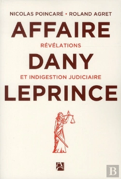 Bertrand.pt - L'Affaire Dany Leprince ; Révélations Et Indigestion Judiciaire