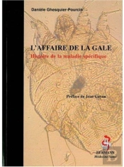 L'Affaire De La Gale ; Histoire De La Maladie Spécifique