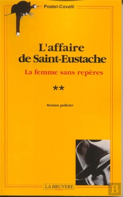 Bertrand.pt - L'Affaire De Saint-Eustache T.2 ; La Femme Sans Repères