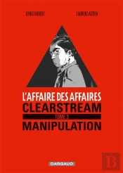 L'Affaire Des Affaires Tome 3 ; Manipulation, Premier Mouvement