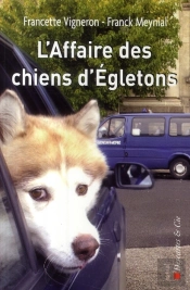 L'Affaire Des Chiens D'Egleton