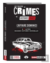 L'Affaire Dominici Et 5 Autres Grandes Histoires Criminelles