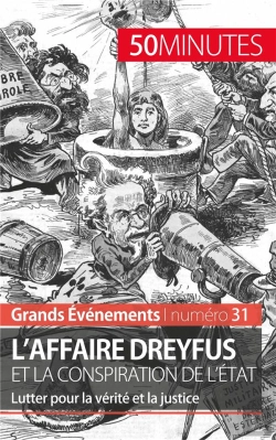 Bertrand.pt - L'Affaire Dreyfus Et La Conspiration De L'État ; Lutter Pour La Vérité Et La Justice
