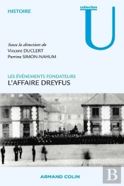 L'Affaire Dreyfus ; Les Événements Fondateurs