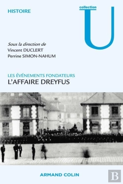 Bertrand.pt - L'Affaire Dreyfus ; Les Événements Fondateurs