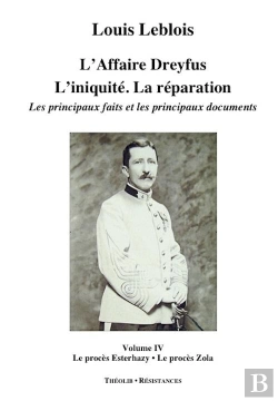 Bertrand.pt - L'Affaire Dreyfus. L'Iniquite. La Reparation. Les Principaux Faits Et Documents (Volume 4)