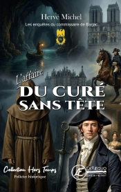 L'Affaire Du Cure Sans Tete : Les Enquetes Du Commissaire De Barjac