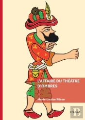 L'Affaire Du Théâtre D'Ombres