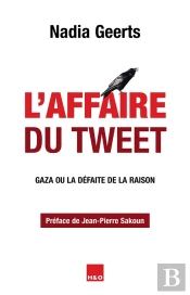 L'Affaire Du Tweet : Gaza Ou La Défaite De La Raison