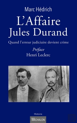 Bertrand.pt - L'Affaire Jules Durand : Quand L'Erreur Judiciaire Devient Crime