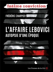 L'Affaire Lebovici : Autopsie D'Une Époque