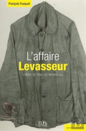 L'Affaire Levasseur ; L'Hiver De Tous Les Mensonges
