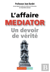 L'Affaire Médiator, Un Devoir De Vérité