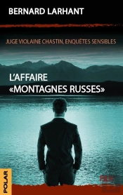 L'Affaire 'Montagnes Russes'