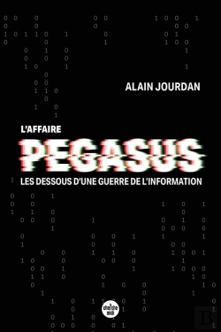 Bertrand.pt - L'Affaire Pegasus : Les Dessous D'Une Guerre De L'Information
