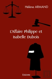 L'Affaire Philippe Et Isabelle Dubois