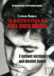 L'Affaire Rambla : La Malédiction Du Pull-Over Rouge, L'Enfant Victime Qui Devint Tueur