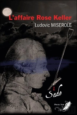 Bertrand.pt - L'Affaire Rose Keller Tome 1 - Les Crimes Du Marquis De Sade