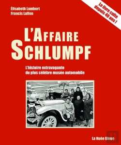 Bertrand.pt - L'Affaire Schlumpf : L'Histoire Extravagante Du Plus Célèbre Musée Automobile