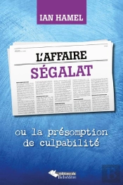 L'Affaire Ségalat ; Ou La Présomption De La Culpabilité