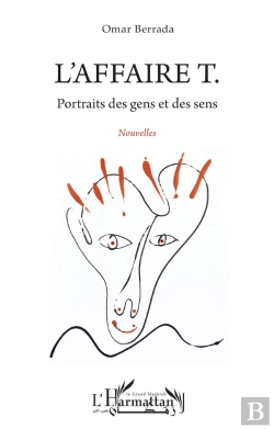 Bertrand.pt - L'Affaire T. - Portraits Des Gens Et Des Sens. Nouvelles