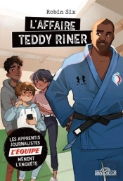 L'Affaire Teddy Riner ; Les Apprentis Journalistes De L'Equipe Mènent L'Enquête