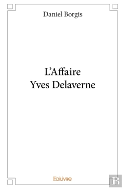 Bertrand.pt - L'Affaire Yves Delaverne