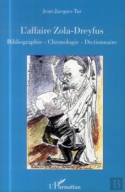 Bertrand.pt - L'Affaire Zola-Dreyfus ; Bibliographie, Chronologie, Dictionnaire