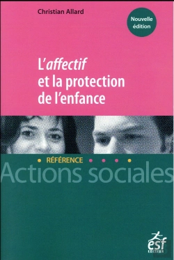 Bertrand.pt - L'Affectif Et La Protection De L'Enfance