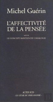 L'Affectivité De La Pensée ; Le Concept Kantien De L'Analogie
