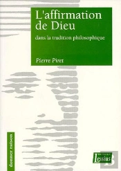 L'Affirmation De Dieu Dans La Tradition Philosophique