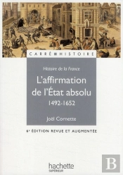 L'Affirmation De L'Etat Absolu (1492-1652)