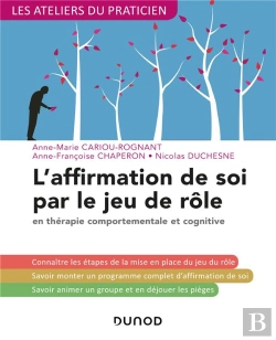 Bertrand.pt - L'Affirmation De Soi Par Le Jeu De Role - 3e Ed. - En Therapie Comportementale Et Cognitive